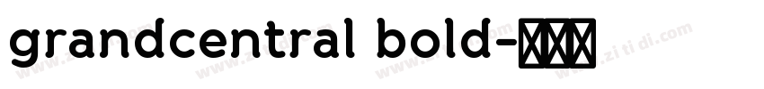 grandcentral bold字体转换